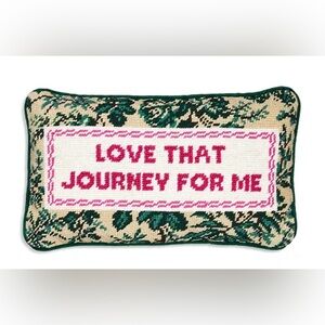 Furbish Studio needlepoint “Love That Journey For Me” pillow